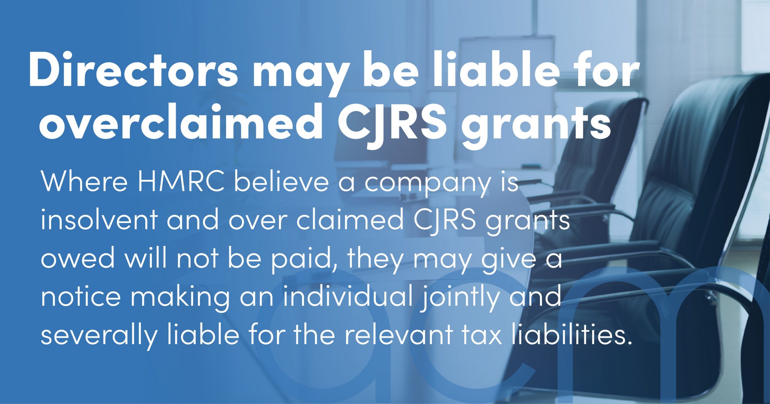 Directors May Be Liable For Overclaimed Cjrs Grants Acm A C Mole Llp Chartered Accounts 3136